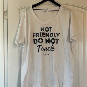 Not Friendly Do Not Touch Curvy T Shirt Size 4X
NEW